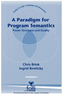 A Paradigm for Program Semantics: Power Structures and Duality