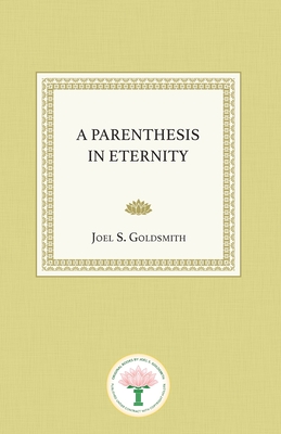 A Parenthesis in Eternity - Goldsmith, Joel S