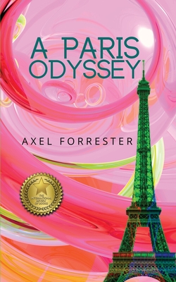 A Paris Odyssey - Forrester, Axel