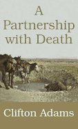 A partnership with death