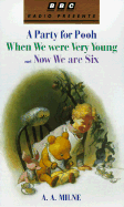 A Party for Pooh/When We Were Very Young/Now We Are Six: BBC