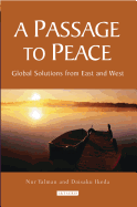 A Passage to Peace: Global Solutions from East and West
