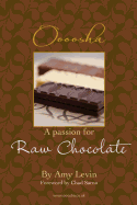 A Passion for Raw Chocolate