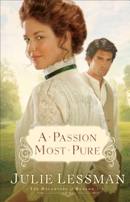 A Passion Most Pure - Lessman, Julie