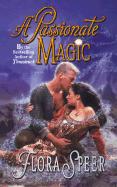 A Passionate Magic - Speer, Flora