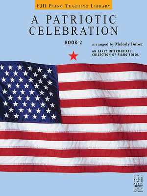 A Patriotic Celebration, Book 2 - Bober, Melody