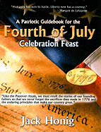 A Patriotic Guidebook for the Fourth of July Celebration Feast