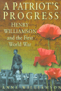 A Patriot's Progress: Henry Williamson and the First World War