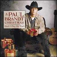 A Paul Brandt Christmas: Shall I Play for You - Paul Brandt