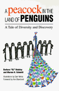 A Peacock in the Land of Penguins: A Tale of Diversity and Discovery
