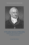 A Peculiar System of Morality: William Preston and the Definition of English Freemasonry