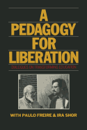 A Pedagogy for Liberation: Dialogues on Transforming Education