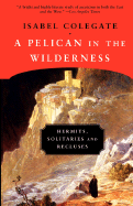 A Pelican in the Wilderness