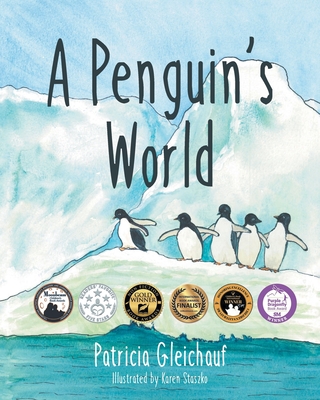 A Penguin's World - Gleichauf, Patricia