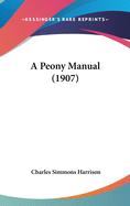 A Peony Manual (1907)
