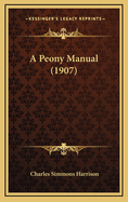 A Peony Manual (1907)