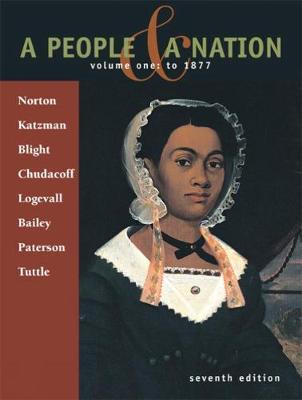 A People & A Nation: Volume 1: To 1877 - Katzman, David M., and Paterson, Thomas, and Tuttle, William