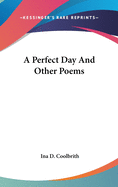 A Perfect Day And Other Poems