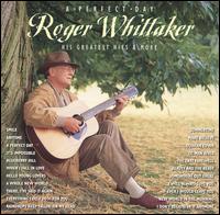 A Perfect Day [RCA] - Roger Whittaker