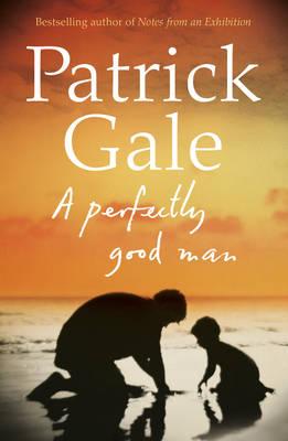 A Perfectly Good Man - Gale, Patrick