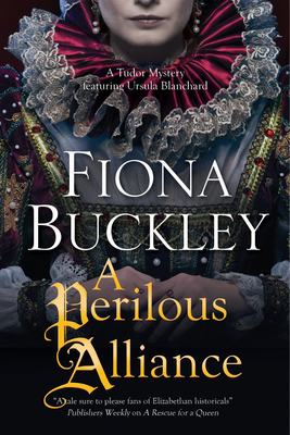 A Perilous Alliance - Buckley, Fiona