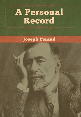 A Personal Record - Conrad, Joseph