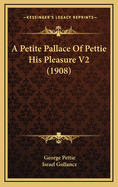 A Petite Pallace of Pettie His Pleasure V2 (1908)