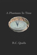 A Phantasm In Time