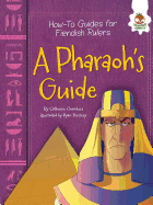 A Pharaoh's Guide