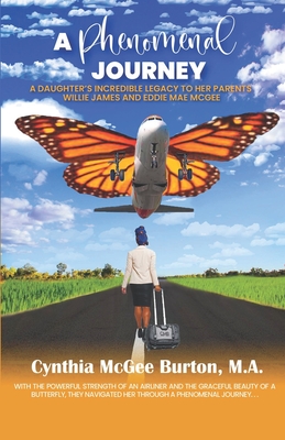 A Phenomenal Journey - Elliott, Kishalynn Moore (Editor), and Burton, Cynthia McGee