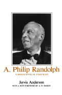 A. Philip Randolph: A Biographical Portrait