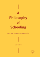 A Philosophy of Schooling: Care and Curiosity in Community