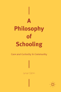 A Philosophy of Schooling: Care and Curiosity in Community