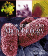 A Photographic Atlas for the Microbiology Laboratory - Leboffe, Michael J