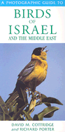A Photographic Guide to Birds of Israel & the Middle East