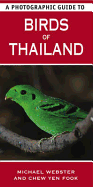 A Photographic Guide to Birds of Thailand - Webster, Michael, and Fook, Chew Yen (Photographer)