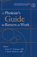 A Physician's Guide to Return to Work