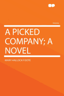 A Picked Company; A Novel