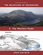 A Pictorial Guide to the Mountains of Snowdonia 2: The Western Peaks