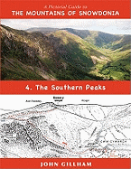 A Pictorial Guide to the Mountains of Snowdonia 4: The Southern Peaks