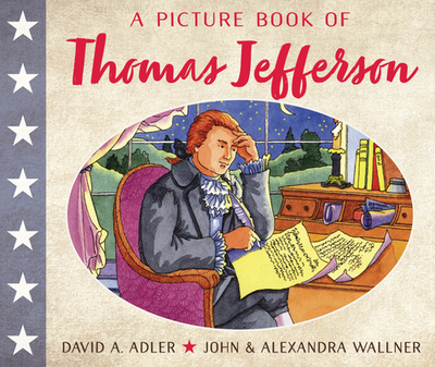 A Picture Book of Thomas Jefferson - Adler, David A