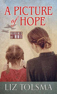A Picture of Hope: Heroines of WWII