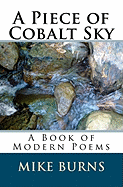 A Piece of Cobalt Sky: A Book of Modern Poems