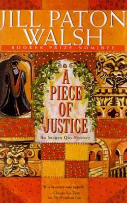 A Piece of Justice - Walsh, Jill Paton