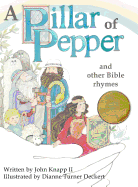 A Pillar of Pepper and Other Bible Rhymes