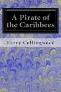 A Pirate of the Caribbees