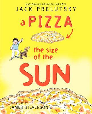 A Pizza the Size of the Sun - Prelutsky, Jack