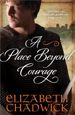 A Place Beyond Courage - Chadwick, Elizabeth
