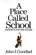A Place Called School: Promise for the Future