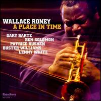 A Place in Time - Wallace Roney